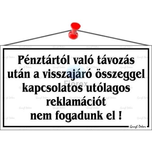 Információs tábla, 22,5x12,5 cm, "Pénztártól való távozás után…", fehér